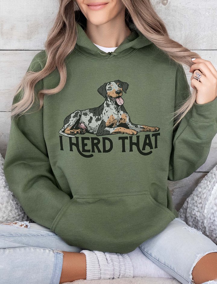 I Herd That Hooded Sweatshirt of a Catahoula Leopard Dog | Funny Hoodie for CLD Paw-rents product image (2)