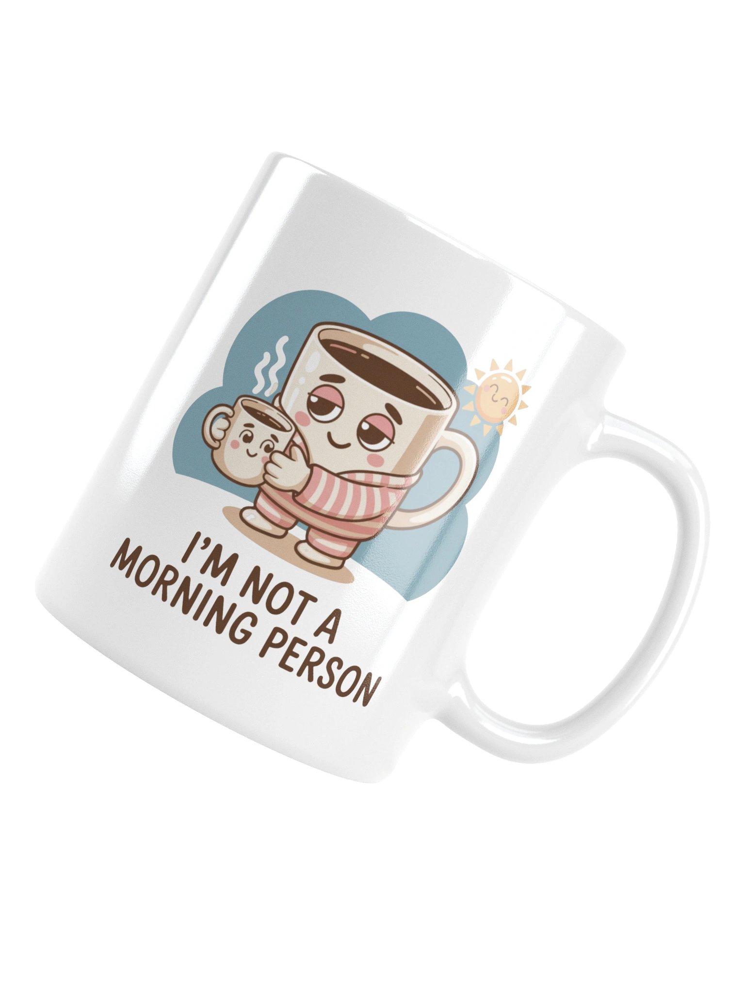 I’m Not a Morning Person Funny Coffee Mug – Lazy Morning Humor product image (6)
