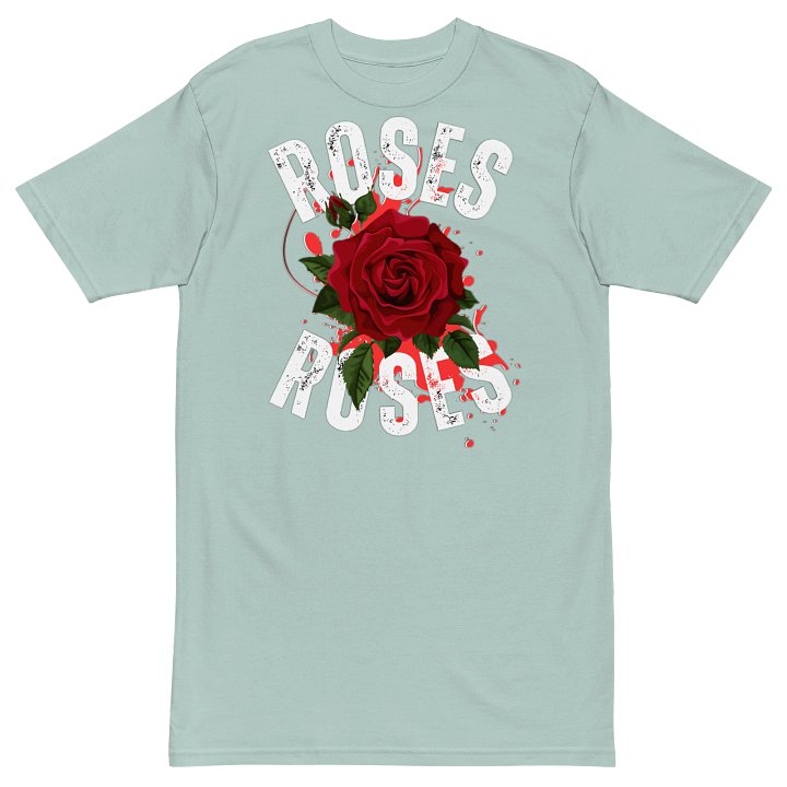 Roses Premium Tee product image (2)