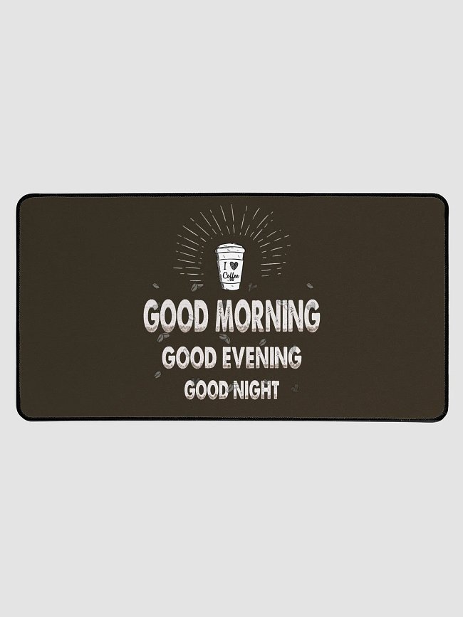 Good Morning, Good Evening, Good Night