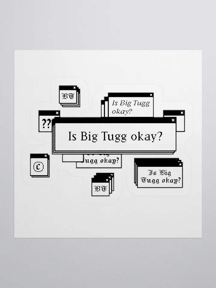 Is Big Tugg Okay Sticker product image (1)