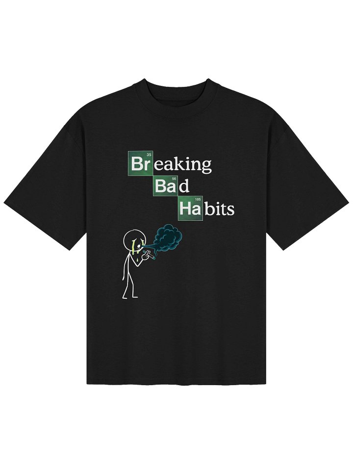 Breaking Bad Habits Oversized T-Shirt product image (1)