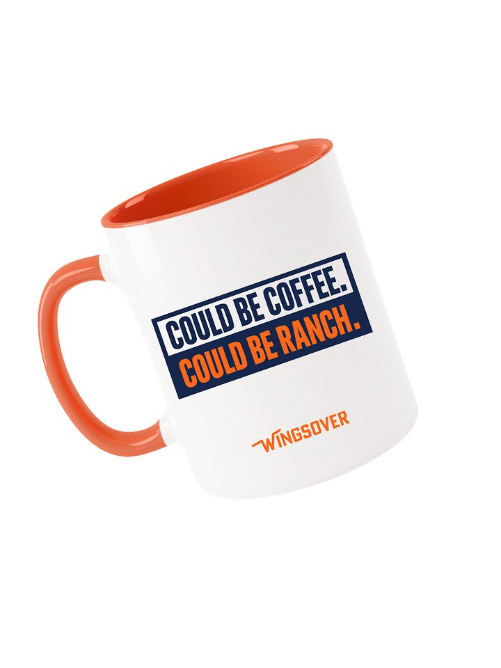 11oz. Coffee Mug-Could be Coffee. Could be Ranch. product image (1)