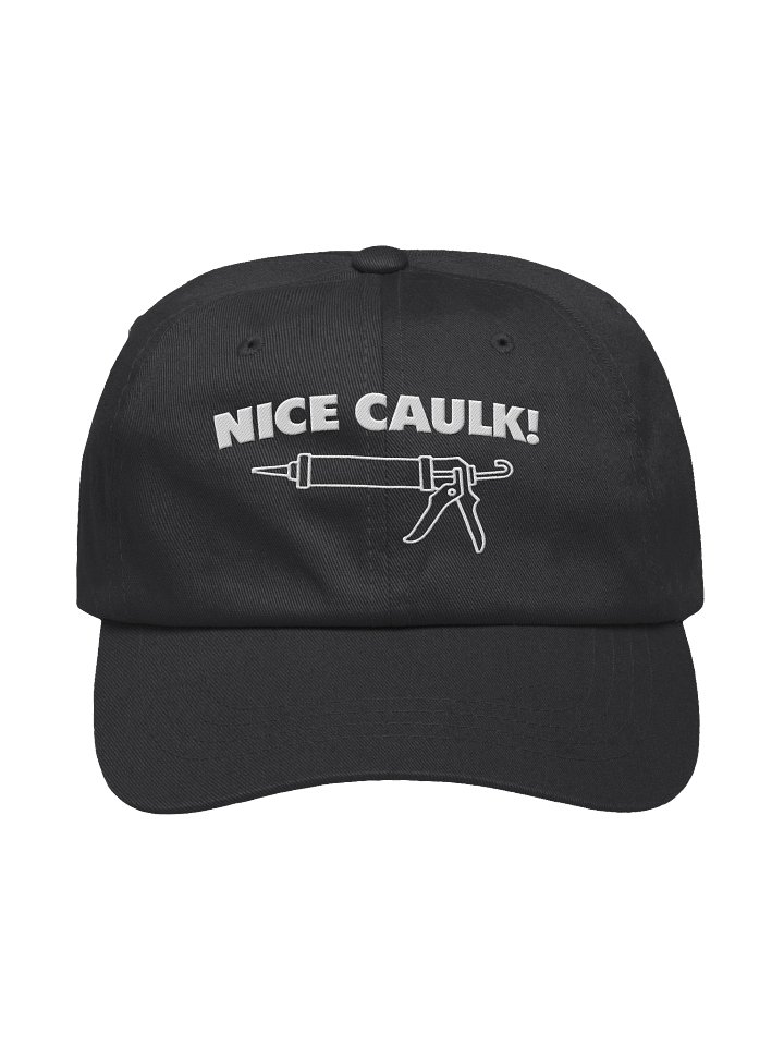 Nice Caulk! Dad Hat product image (2)