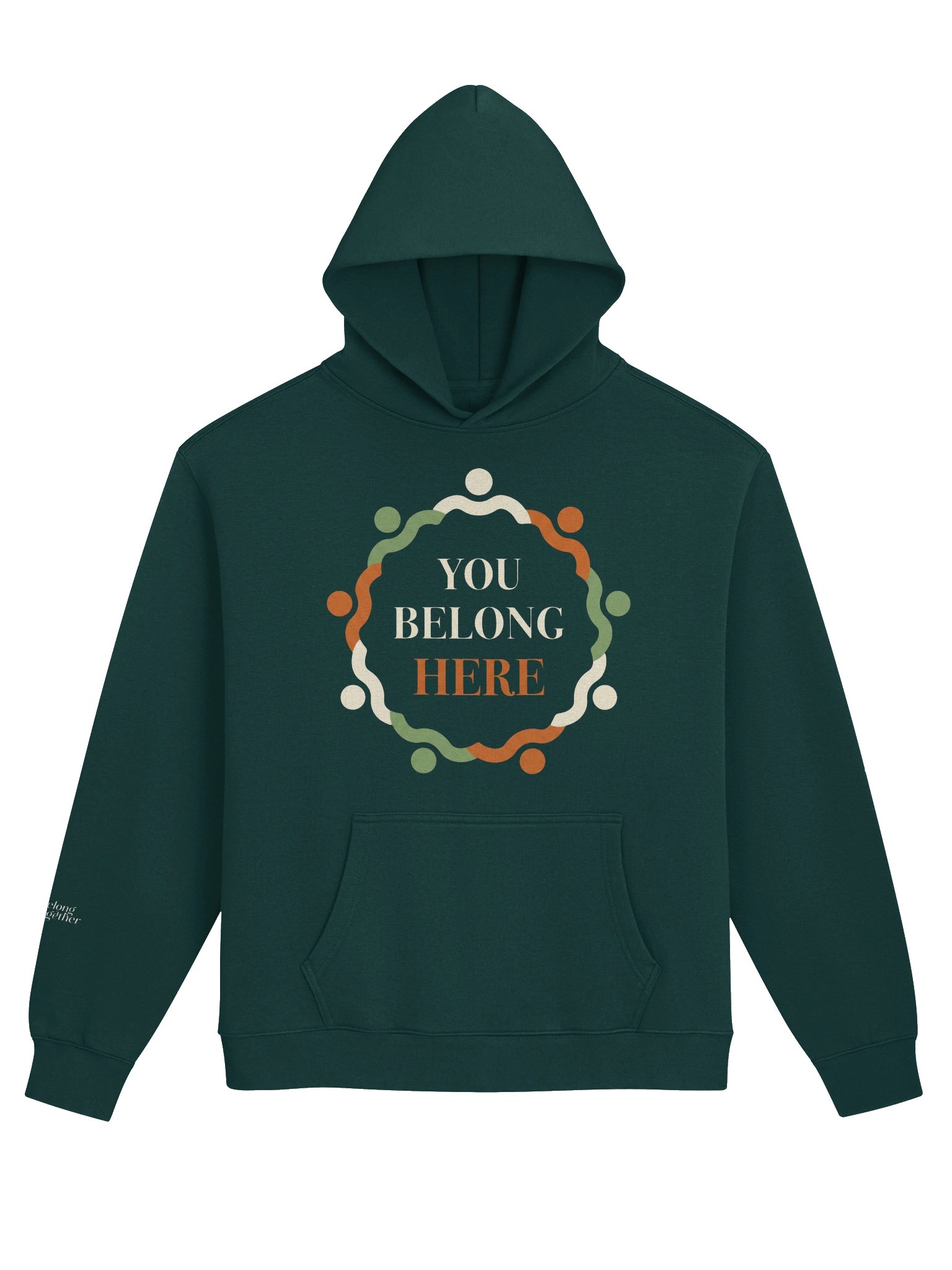 You Belong Here — Front Print Premium Hoodie
