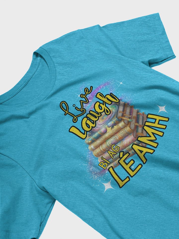 Live, Laugh, Bí ag léamh - Supersoft T-shirt in Irish / Gaeilge product image (1)