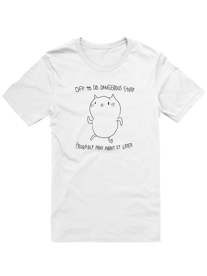 Off to do Dangerous Stuff Statement Tee product image (1)
