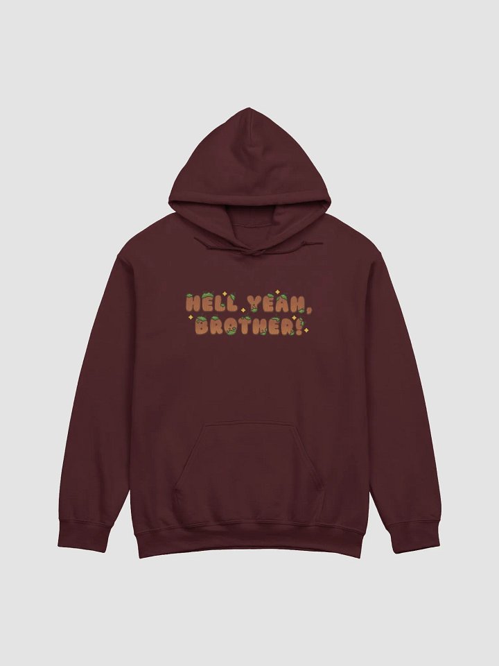 Hell Yeah, Brother! Hoodie product image (1)
