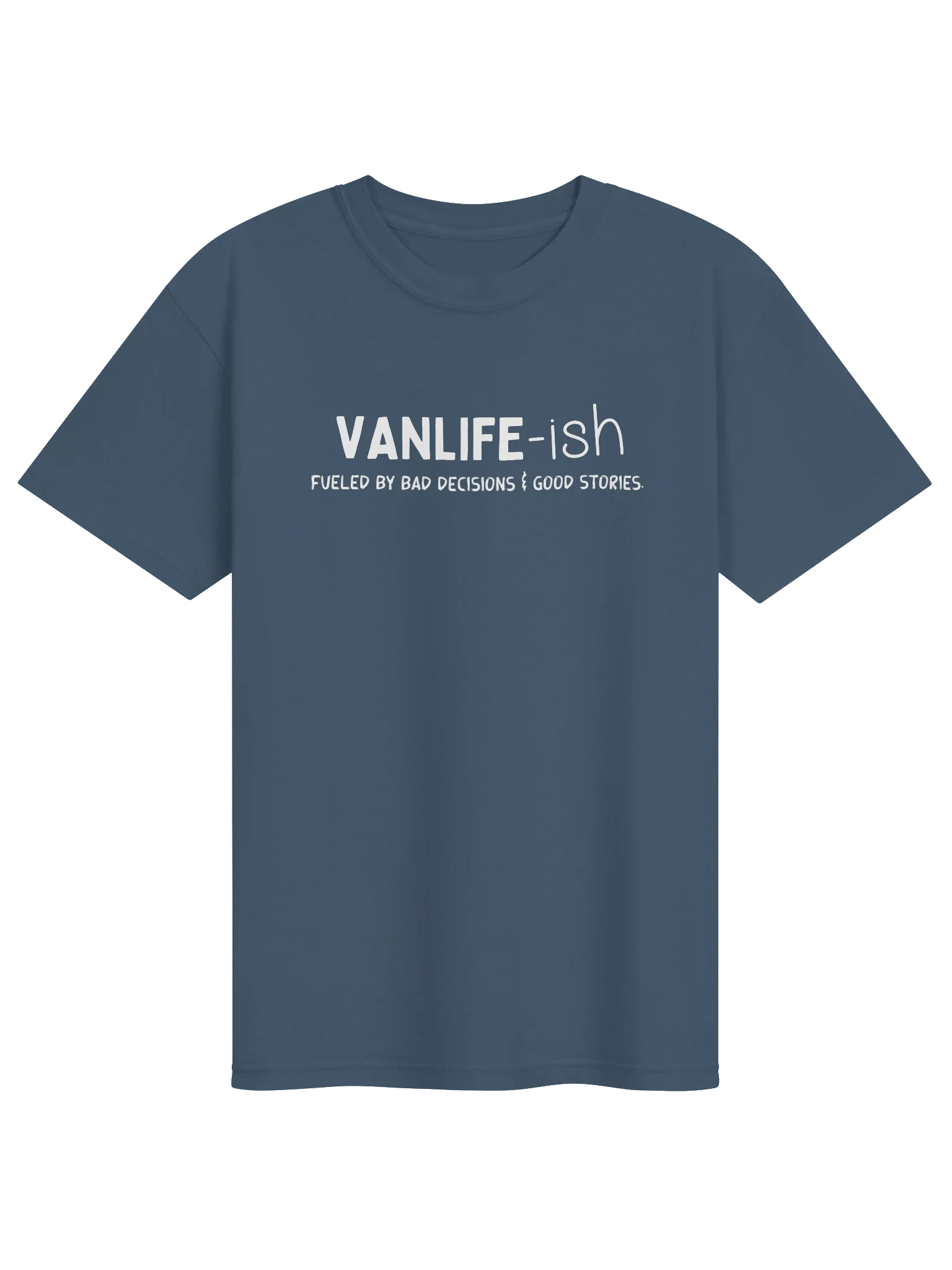 Vanlife-ish Comfort Cotton Tee (Front & Back)