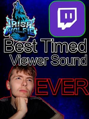 The BEST TIMED Viewer sound on my stream EVER! #fyp #twitch #irishstreamers #timing #galway