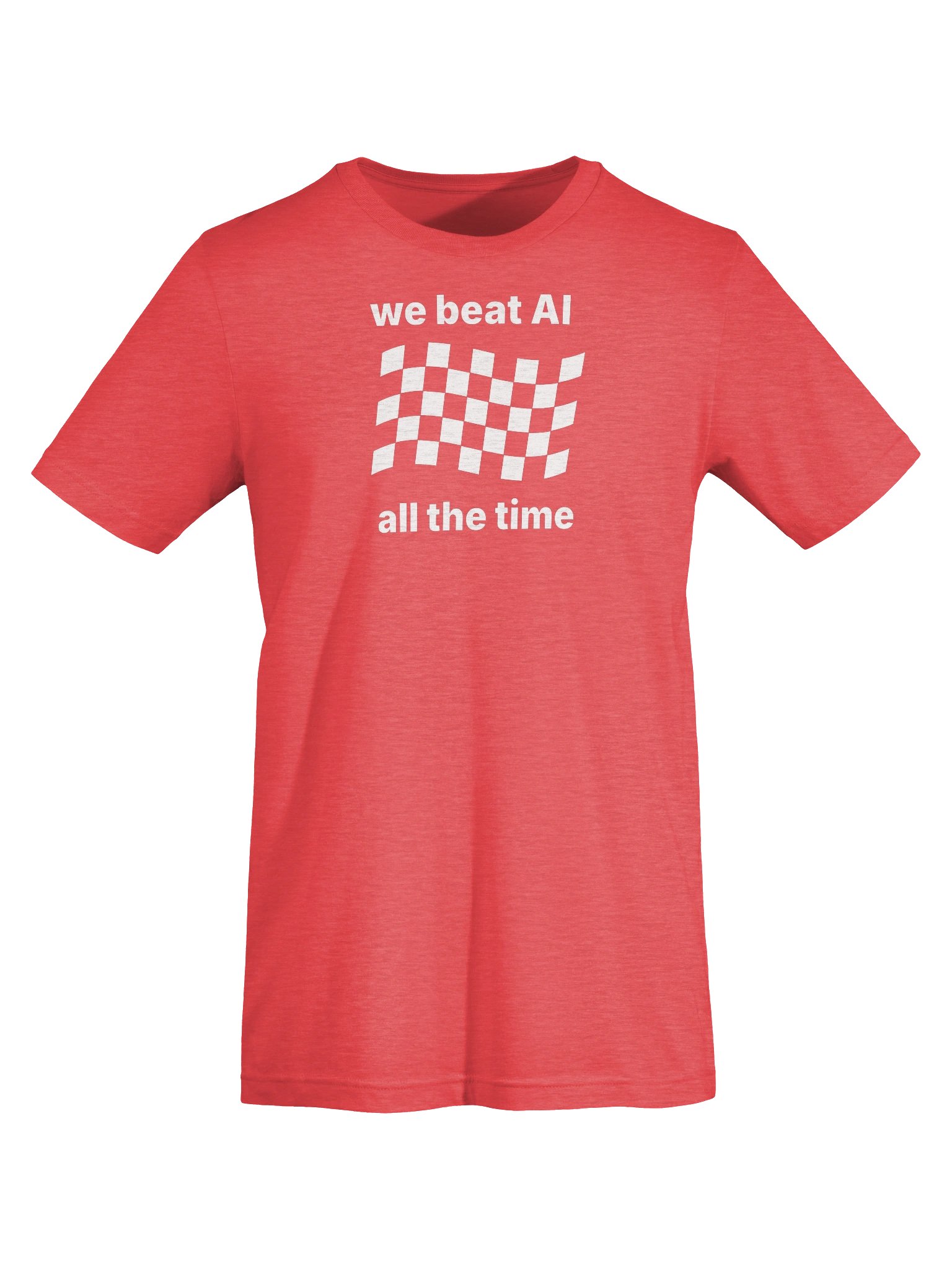 we beat AI all the time Tee product image (19)