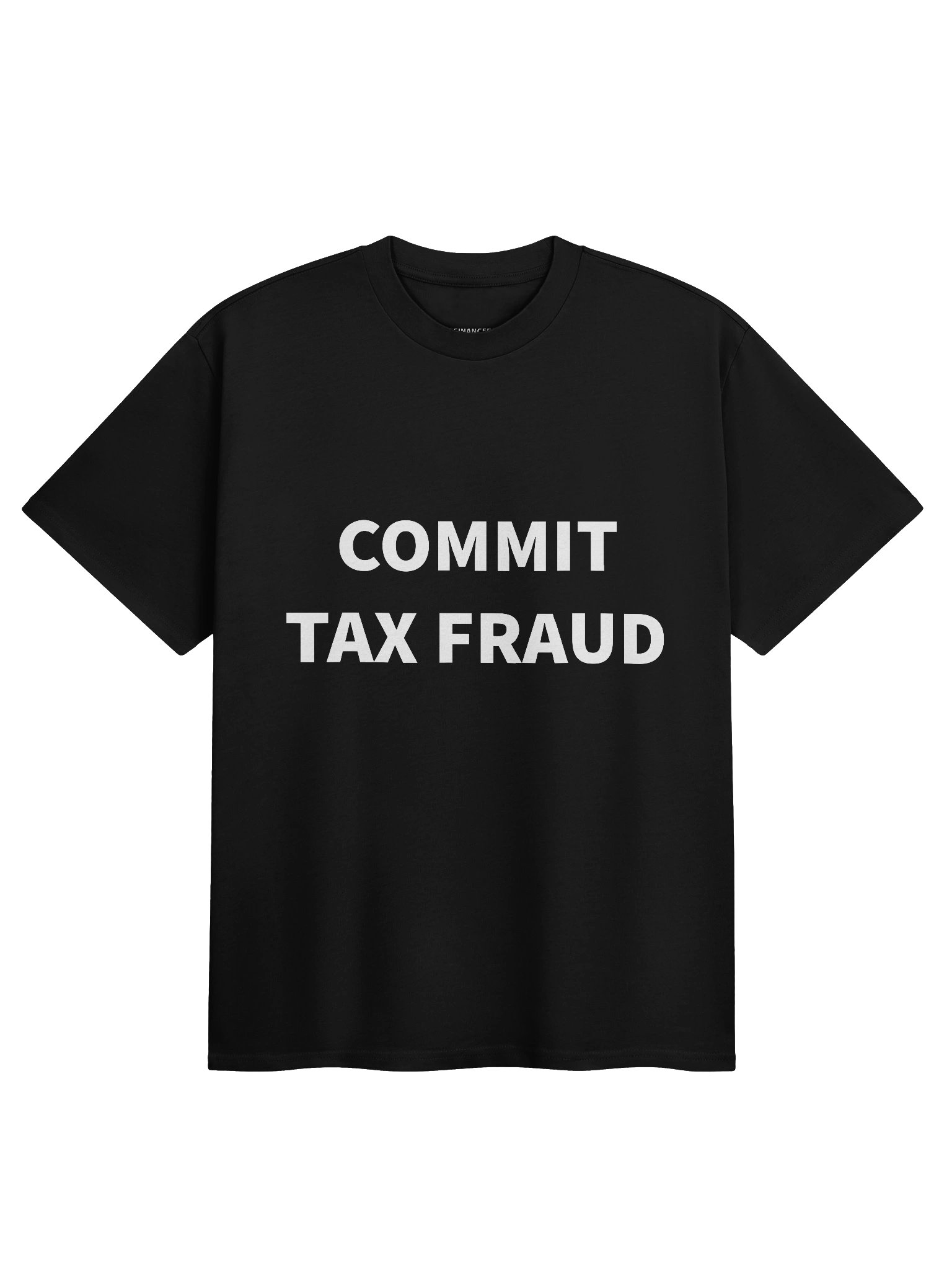 "COMMIT TAX FRAUD" BOXY T-Shirt product image (1)