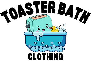 Toaster Bath Clothing