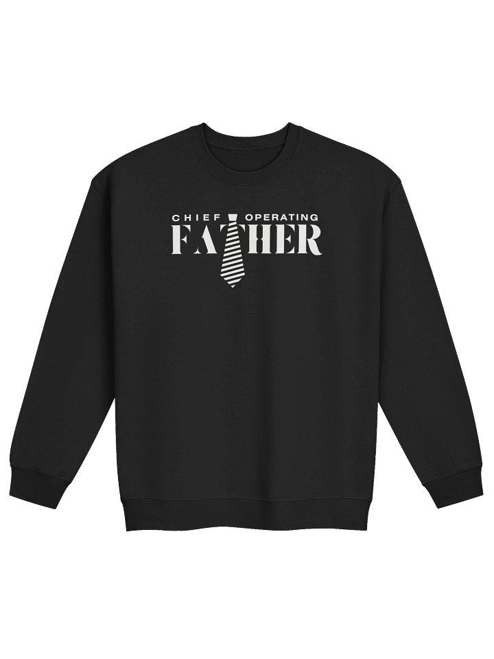 Chief Operating Father Sweatshirt product image (3)