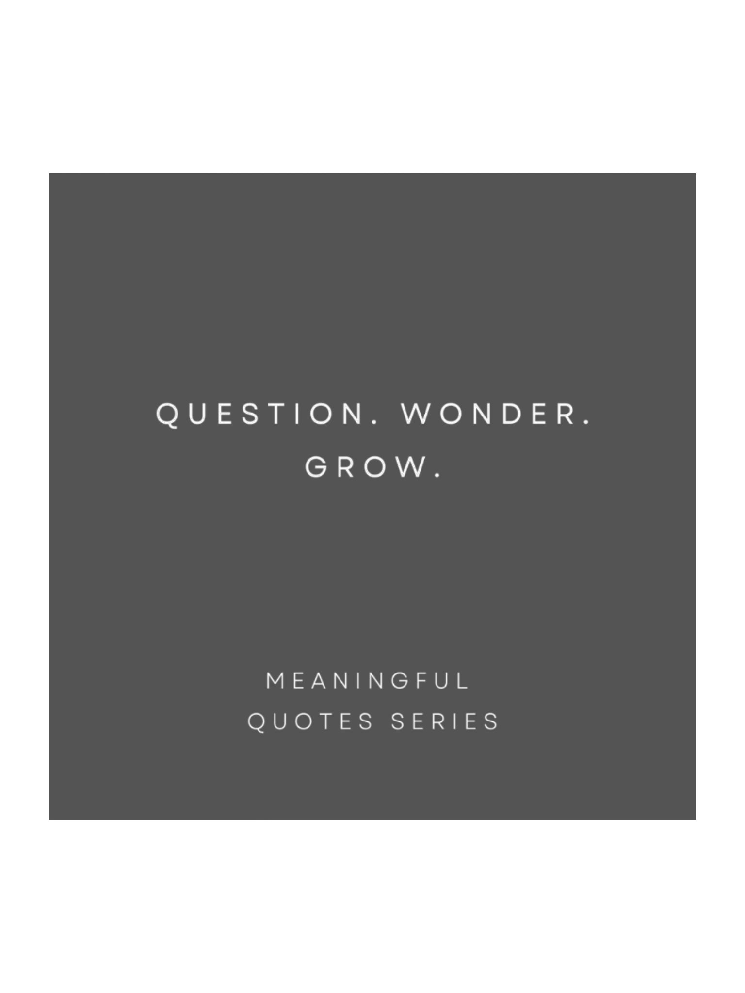 Question. Wonder. Grow. product image (1)