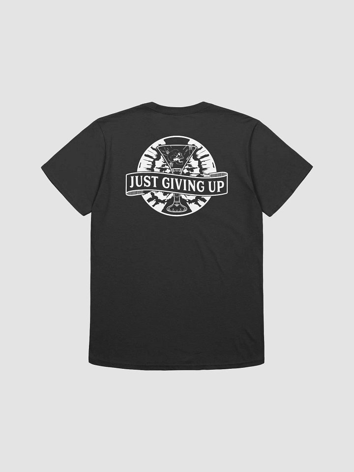 Classic Just Giving Up T-Shirt product image (3)
