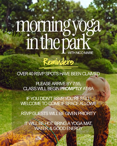 🌞 Reminders for yoga in the morning 🌞

•Over 40 RSVP spots have been claimed.

• Please arrive by 7:55 AM (at Stone Shelter P...