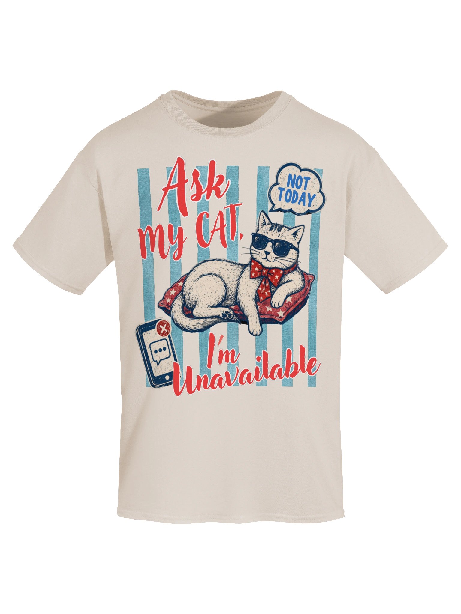 Ask My Cat I'm Unavailable Gift Tee For Cat Lovers product image (37)