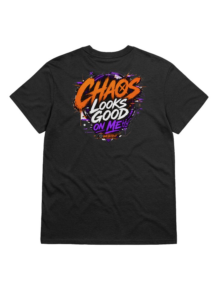 WeBiteIt Chaos Looks Good On Me T-Shirt product image (2)