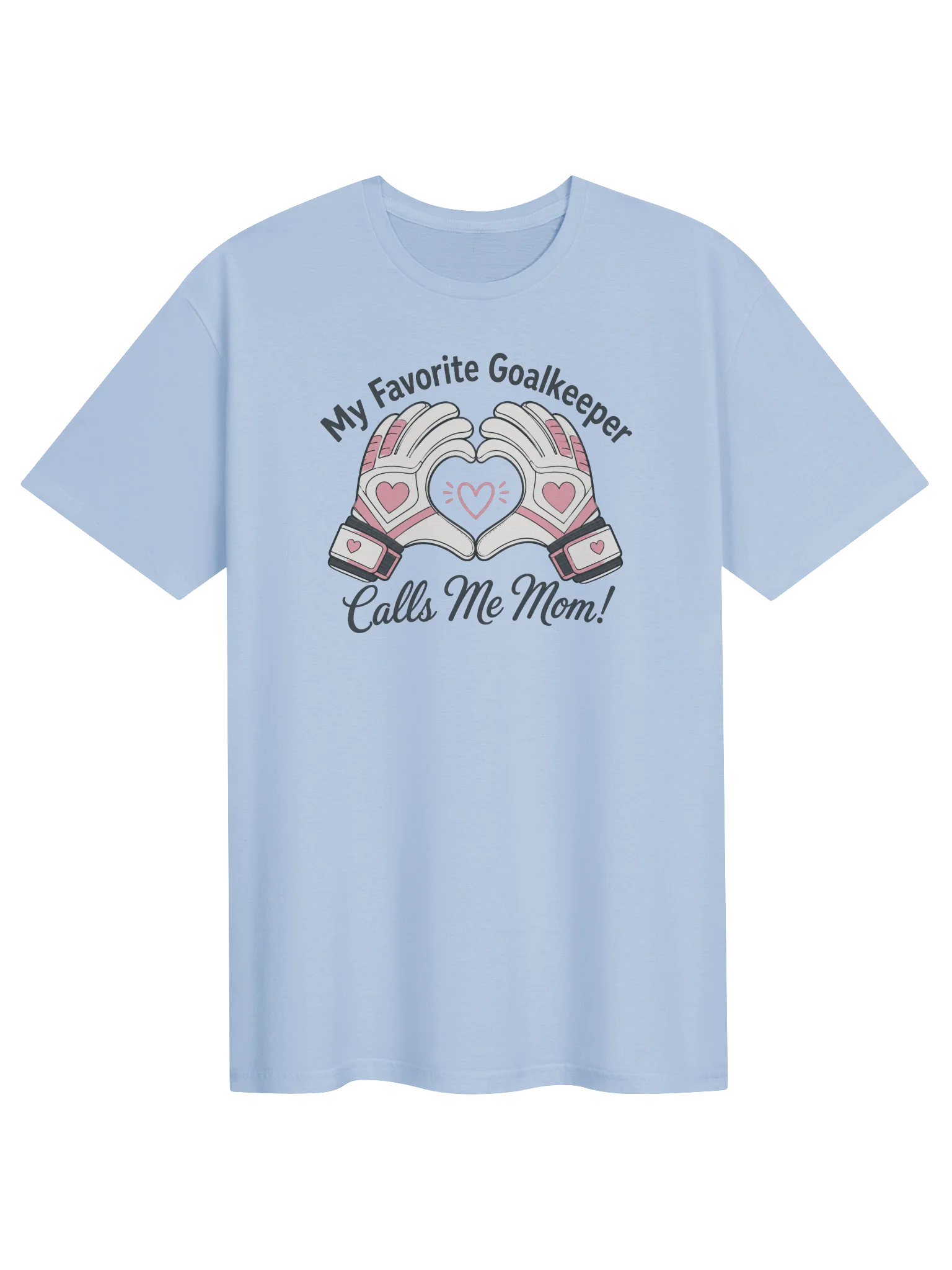 My Favorite Goalkeeper Calls Me Mom Tee product image (1)
