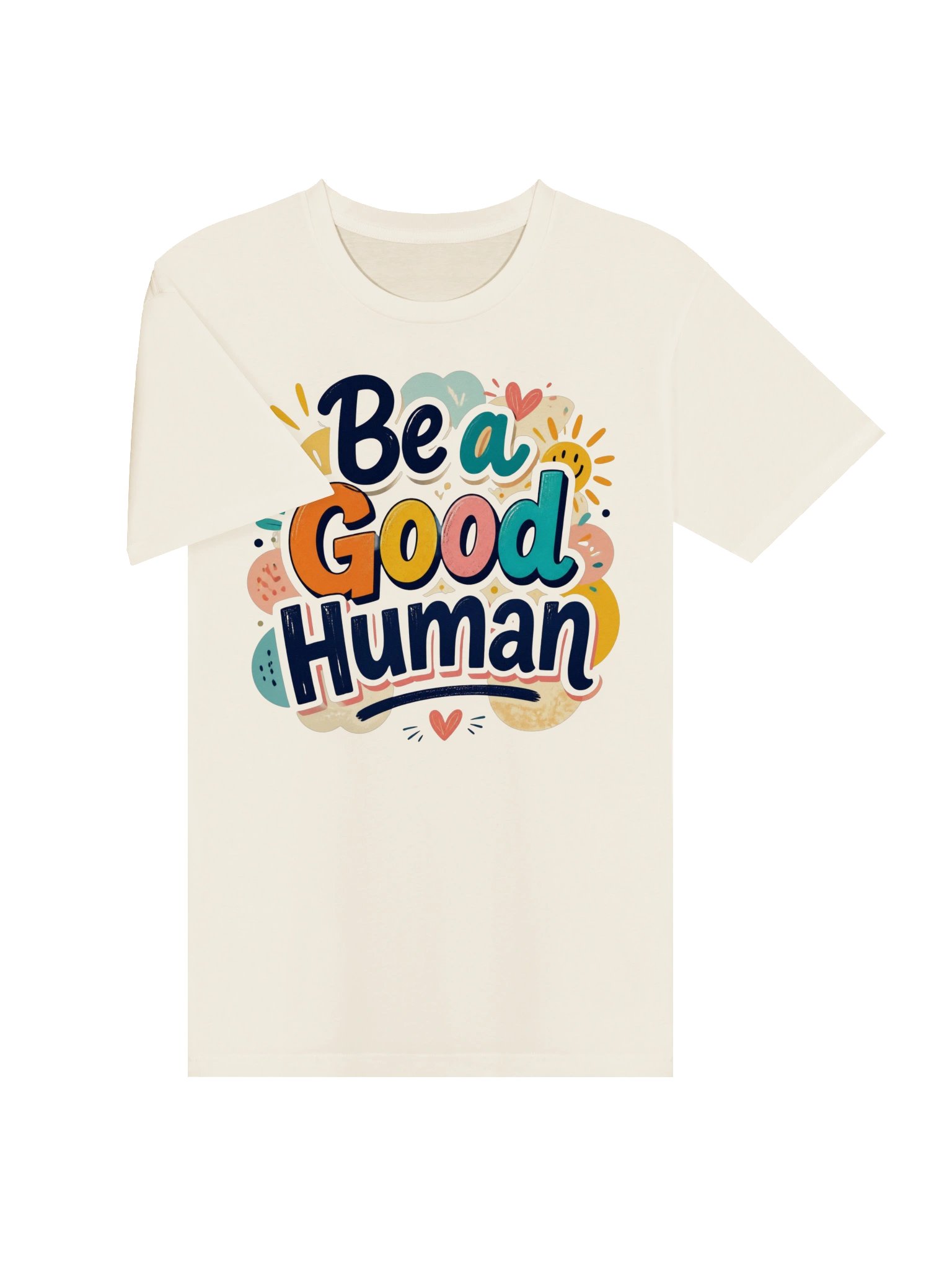 Be a Good Human Vibrant Colorful Abstract Positive Design product image (3)