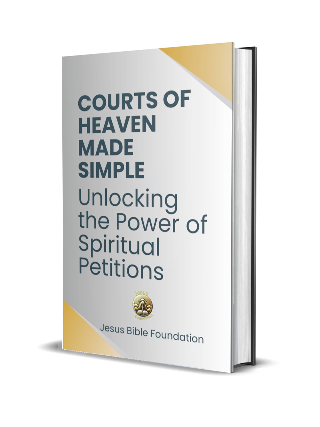 Courts of Heaven Made Simple: Unlocking the Power of Spiritual Petitions product image (1)