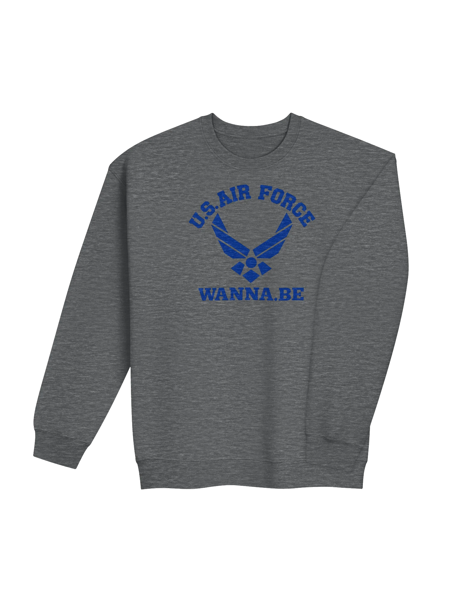 U.S. Air Force Wanna.Be Sweatshirt — Ready for Takeoff… Almost product image (23)