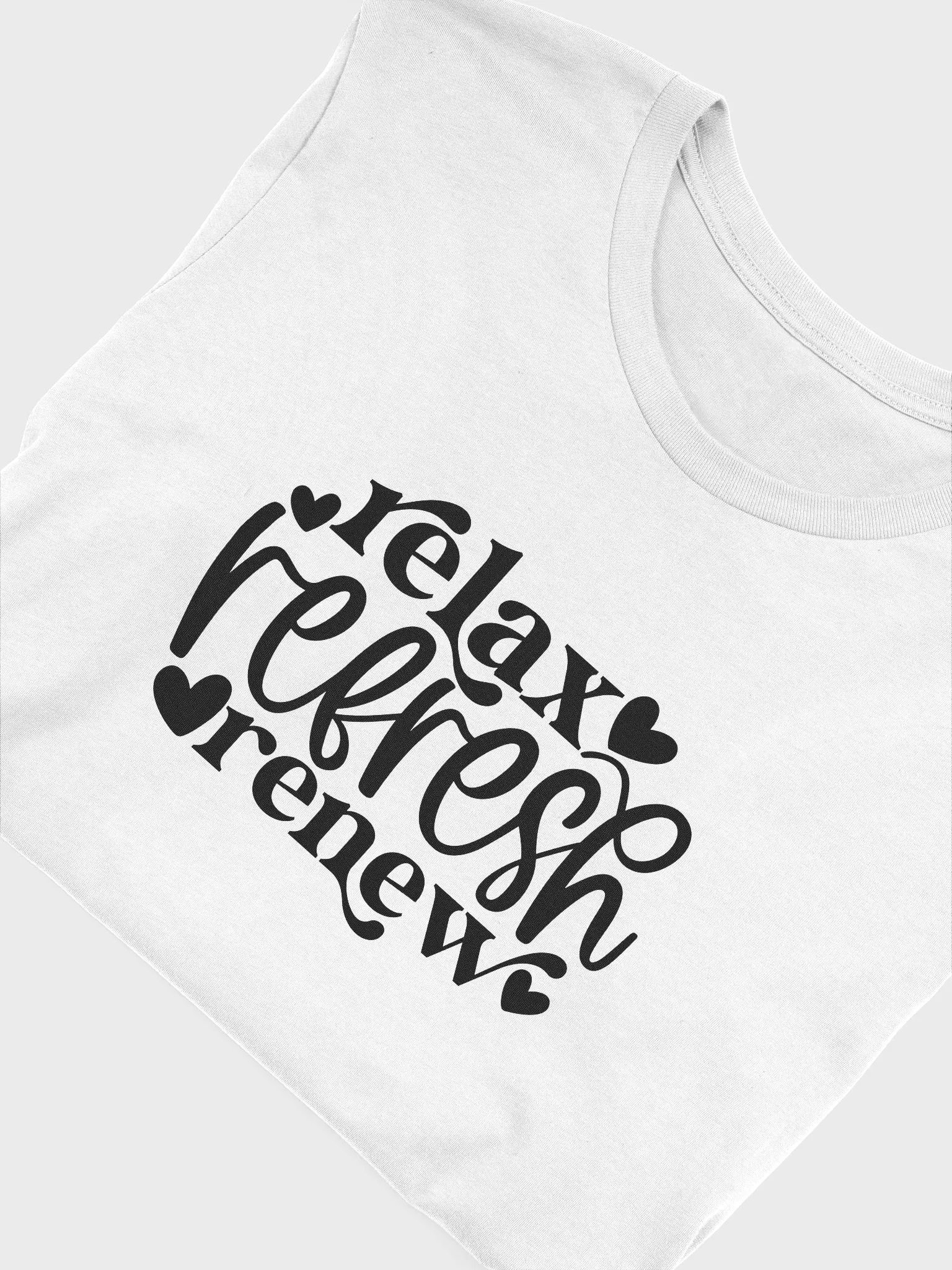 Relax Refresh Renew Tshirt product image (5)