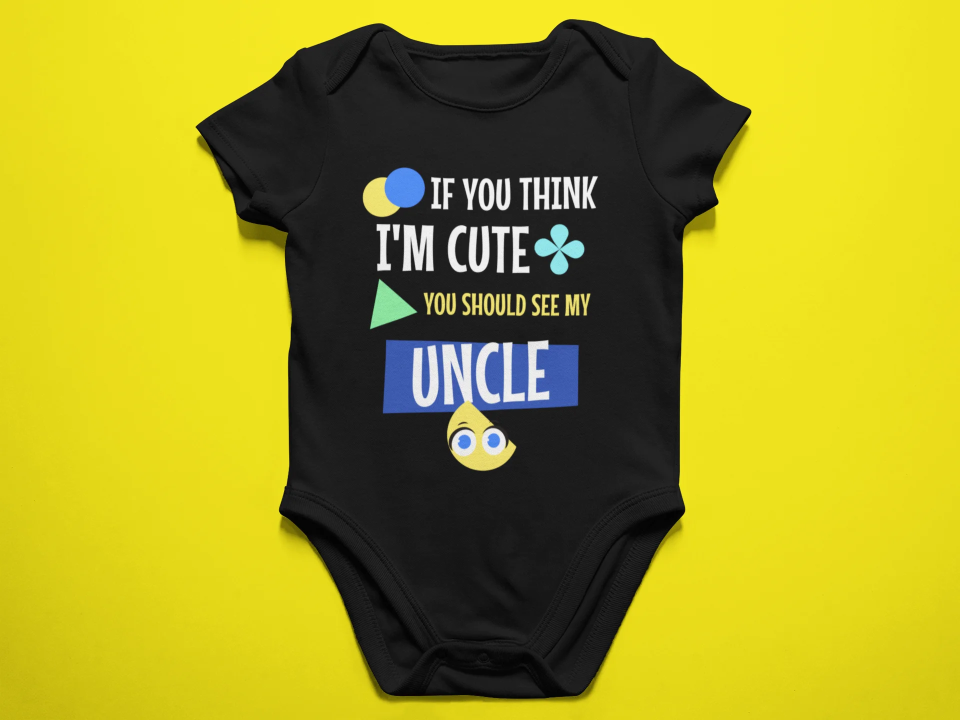 If you think I'm cute (UNCLE) - Baby Bodysuit Onesies for Boys and Girls product image (1)