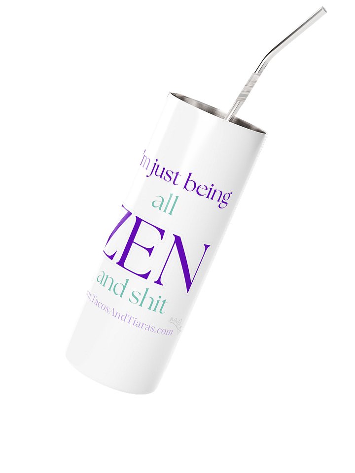 All-ZEN-and-Shit Tumbler product image (3)