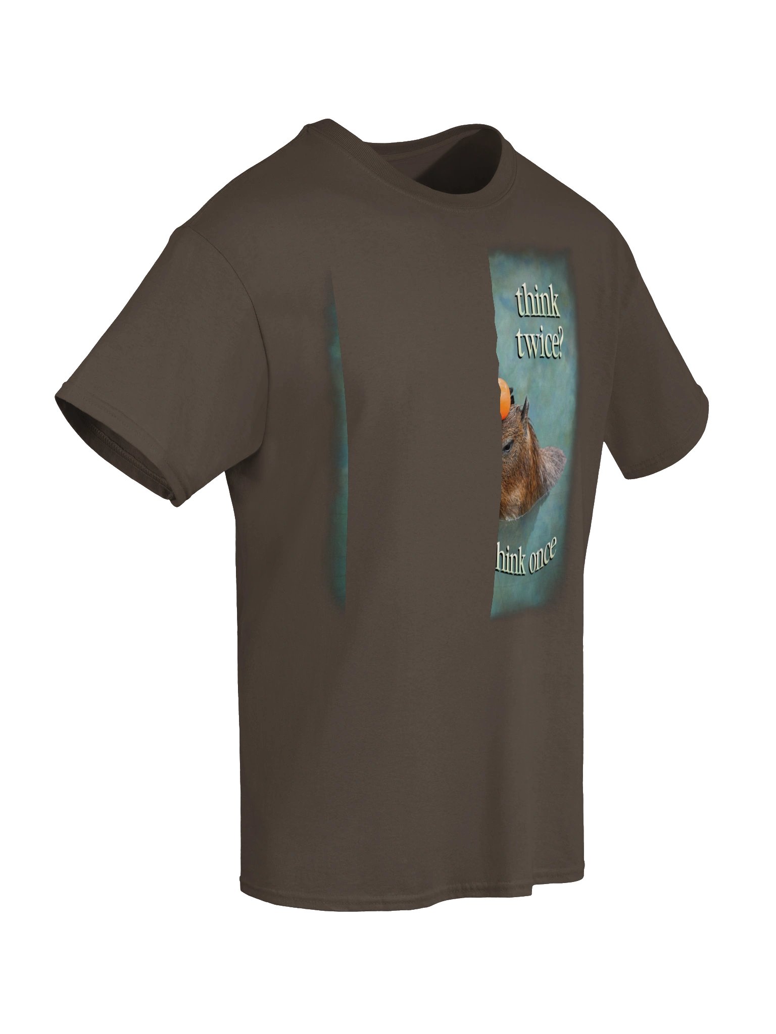 Think twice? I don't even think once capybara T-shirt product image (16)