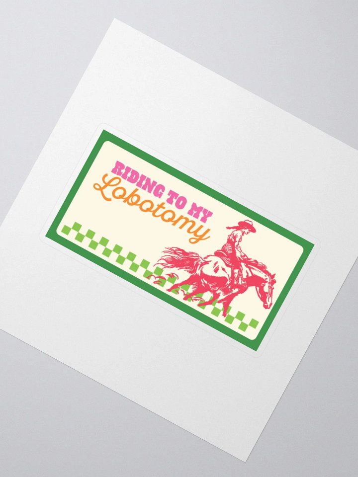 riding 2 my lobotomy sticker product image (5)