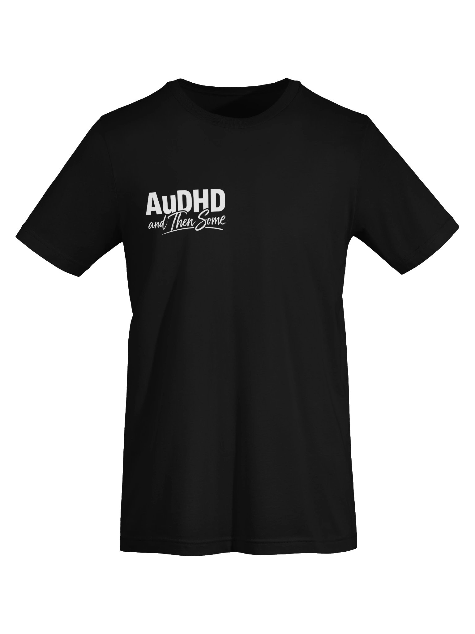AuDHD AND THEN SOME OFFICAL T-Shirt product image (5)