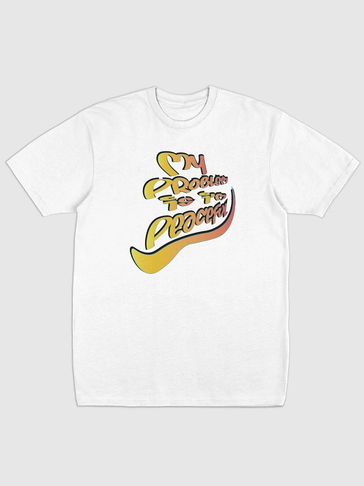 My Problem Is I'm Peaceful - Graffiti - Cotton Heritage Men's Premium Heavyweight Tee product image (2)