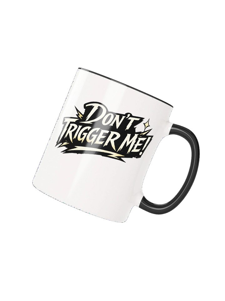 Don't Trigger Me Mug product image (10)