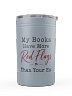 My Books Have More Red Flags - Vacuum Tumbler &amp; Insulator