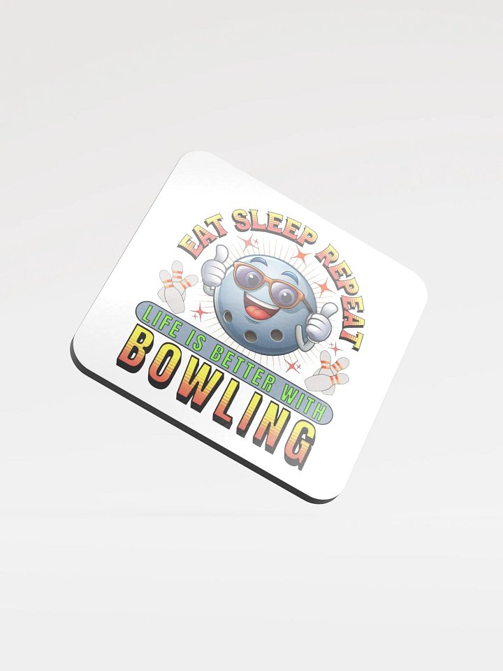 Eat Sleep Repeat Thumbs Up Bowling Ball Cork Coaster product image (2)
