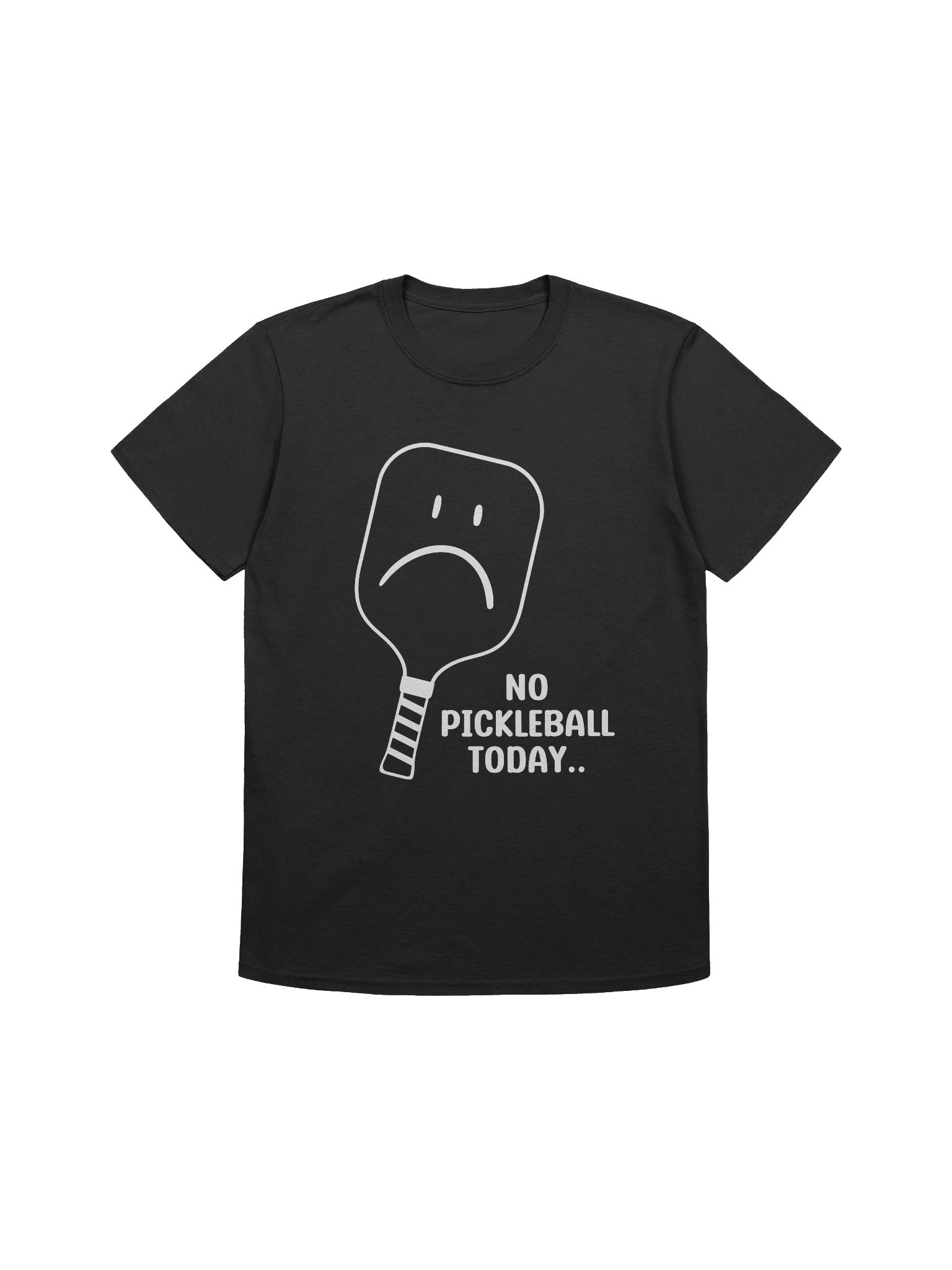 No Pickleball Today product image (1)