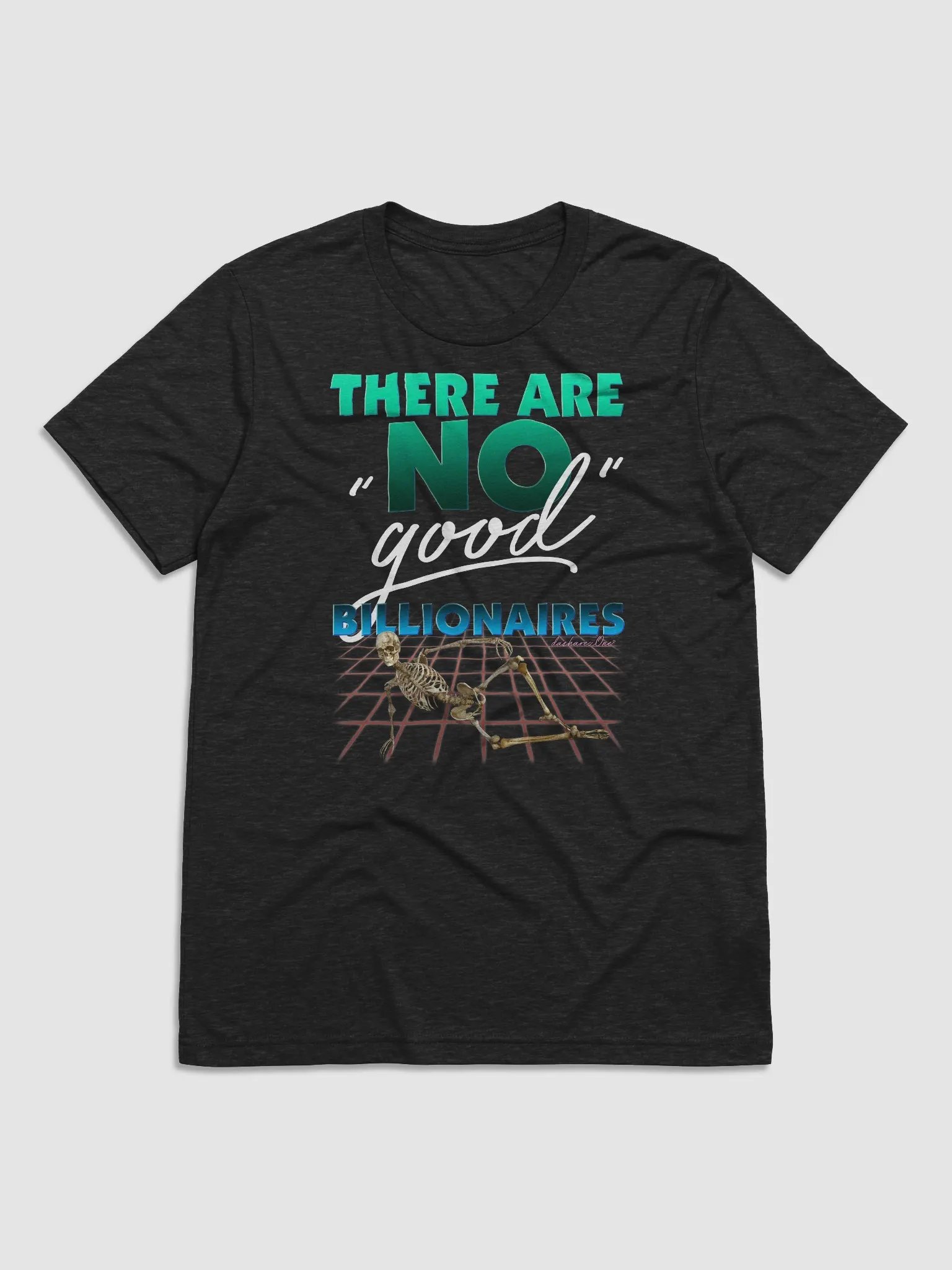 THERE ARE NO GOOD BILLIONAIRES. TRI BLEND product image (1)