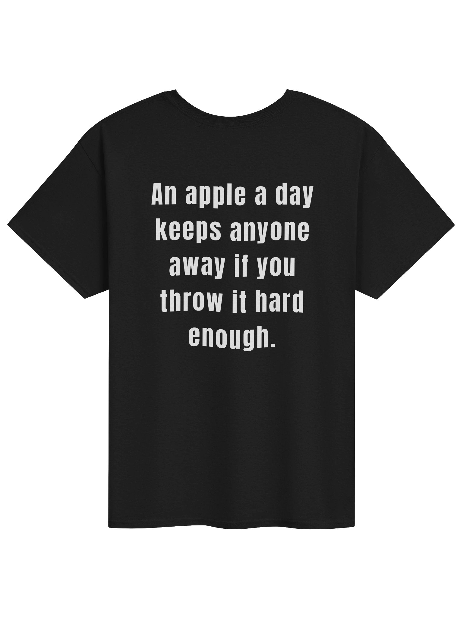 An Apple a day keeps anyone away Funny T-shirt product image (1)