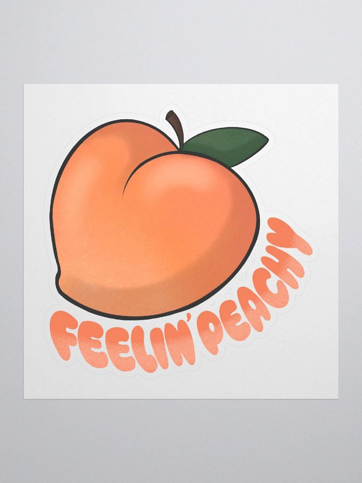 Feelin' Peachy Kiss Cut Sticker product image (1)