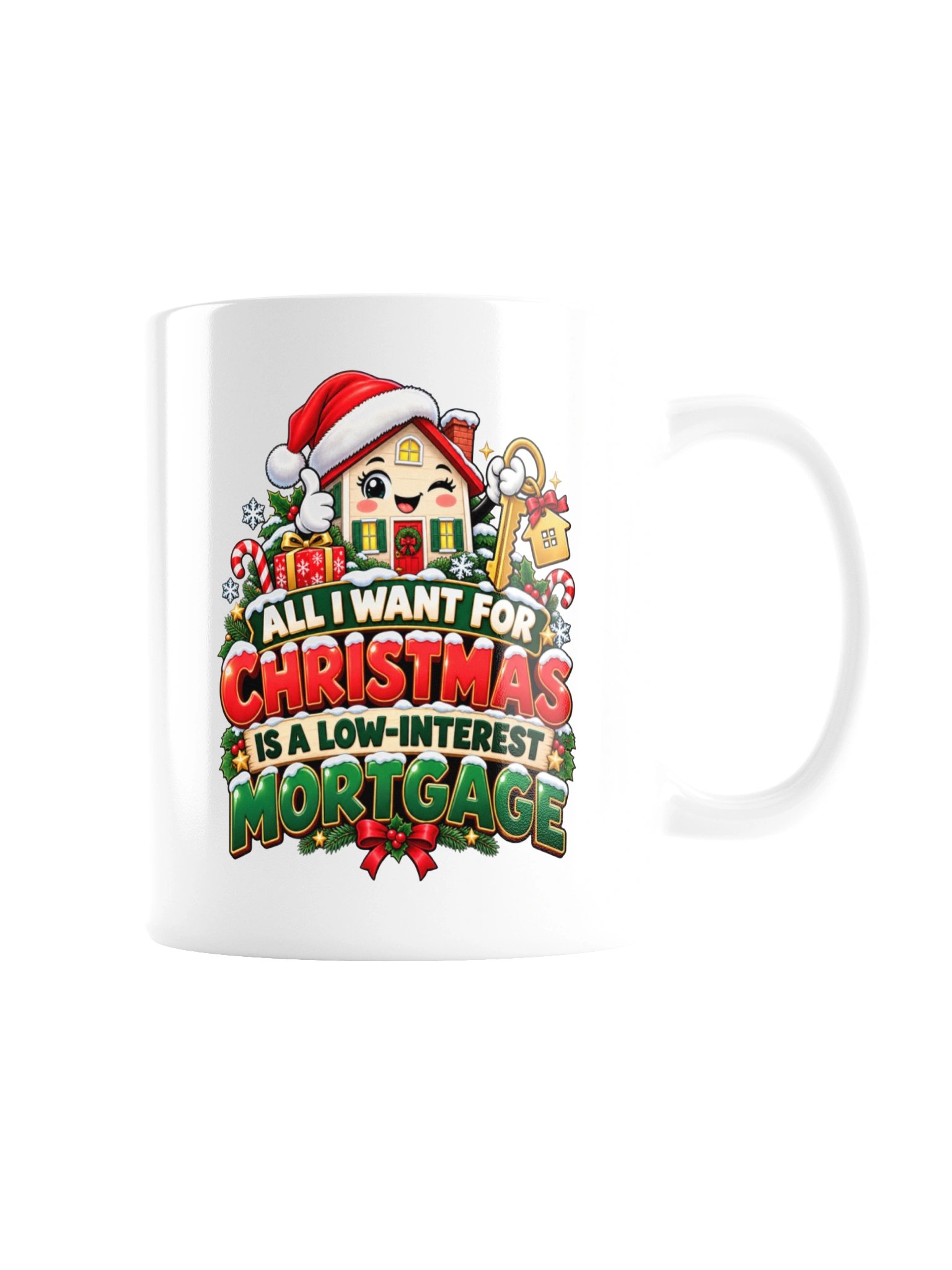 All I Want for Christmas Is a Low-Interest Mortgage - Mug product image (7)