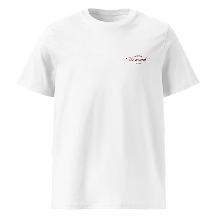 too much. tinis tee product image (1)
