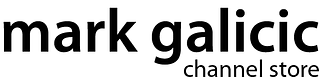 Mark Galicic Channel Store
