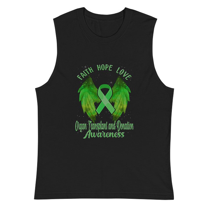 Faith Hope Love Organ Transplant Muscle Tank product image (2)