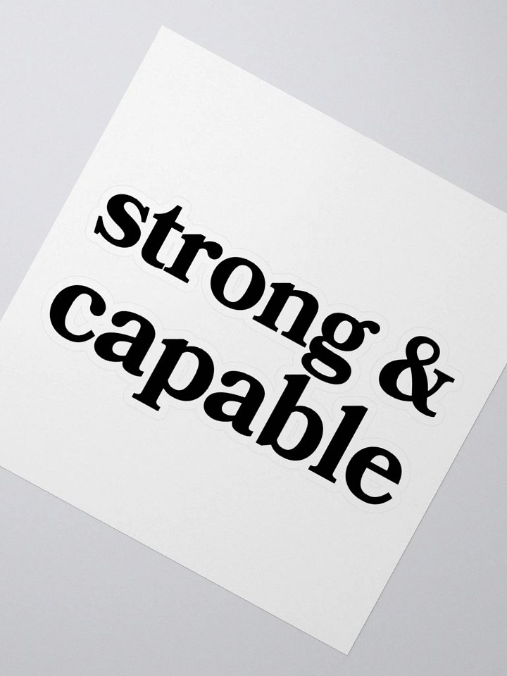 Strong & Capable Sticker product image (2)