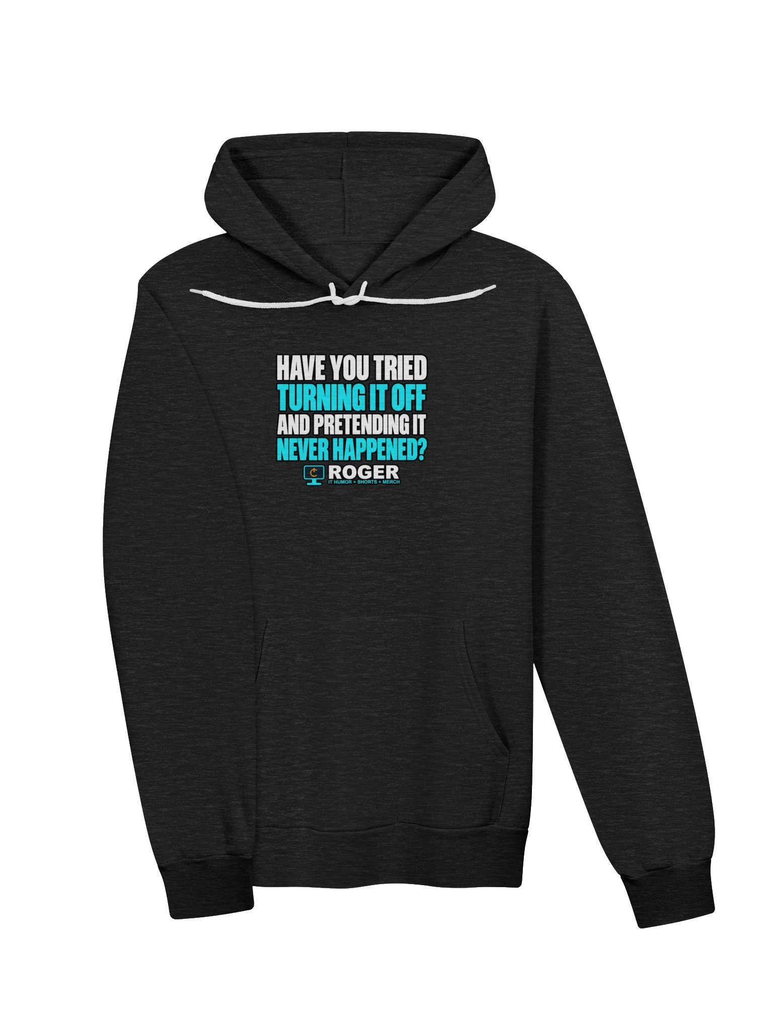 Have You Tried Turning It Off? Hoodie product image (3)