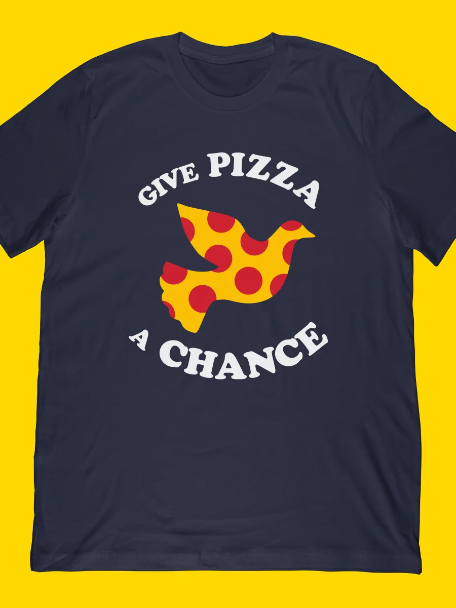 Give Pizza A Chance T-Shirt product image (1)
