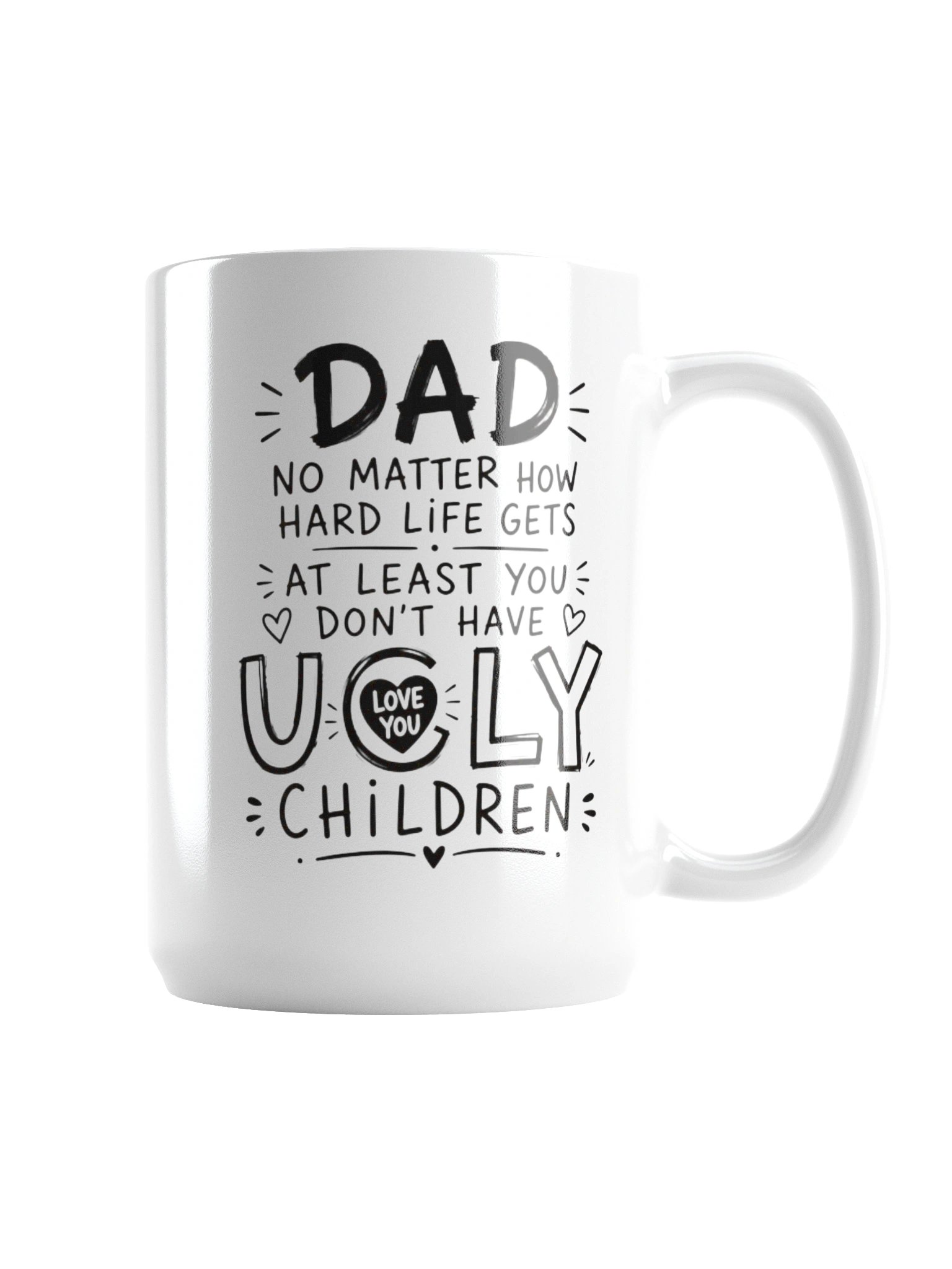 Dad No Matter How Hard Life Gets Funny Coffee Mug – Dad Gift from Kids – Father's Day Mug for Dad product image (3)