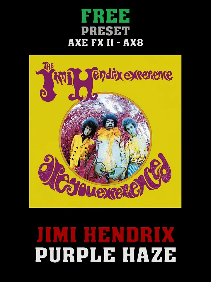 Jimi Hendrix - Purple Haze | Free Preset | Axe FX II - AX8 product image (1)